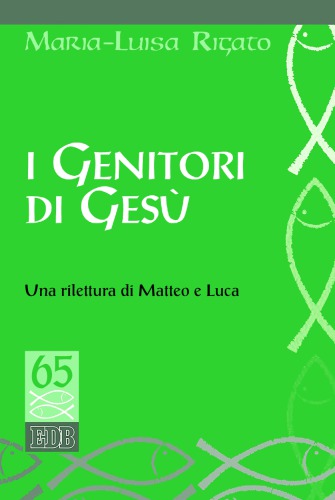 I genitori di Gesù. Una rilettura di Matteo e Luca