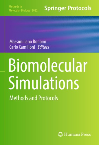 Biomolecular Simulations: Methods and Protocols