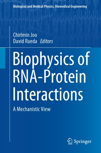 Biophysics of RNA-Protein Interactions: A Mechanistic View