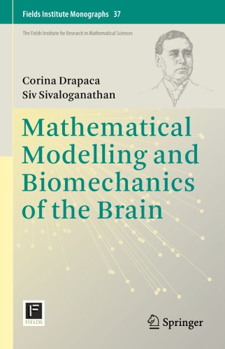 Mathematical Modelling and Biomechanics of the Brain