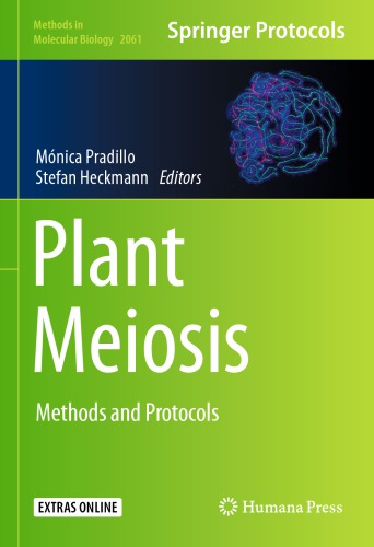 Plant Meiosis: Methods and Protocols