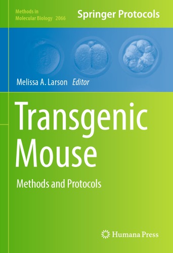 Transgenic Mouse: Methods and Protocols