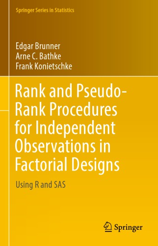 Rank and Pseudo-Rank Procedures for Independent Observations in Factorial Designs : Using R and SAS