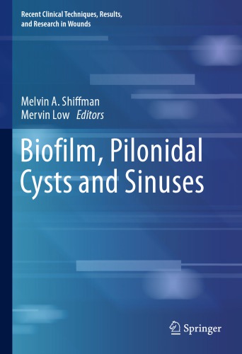 Biofilm, Pilonidal Cysts and Sinuses