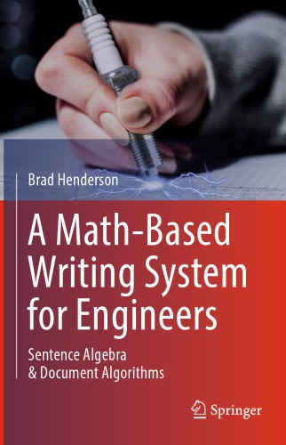 A Math-Based Writing System for Engineers: Sentence Algebra & Document Algorithms