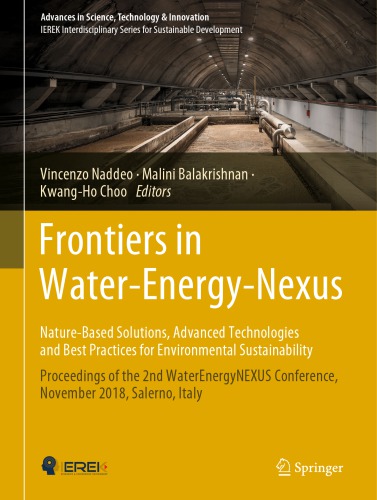 Frontiers in Water-Energy-Nexus—Nature-Based Solutions, Advanced Technologies and Best Practices for Environmental Sustainability: Proceedings of the 2nd WaterEnergyNEXUS Conference, November 2018, Salerno, Italy