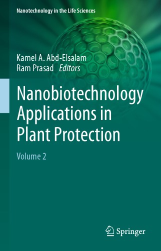 Nanobiotechnology Applications in Plant Protection: Volume 2