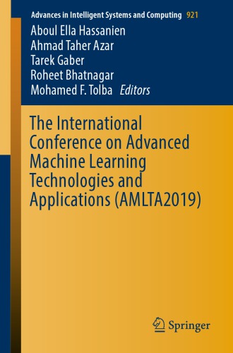 The International Conference on Advanced Machine Learning Technologies and Applications (AMLTA2019)