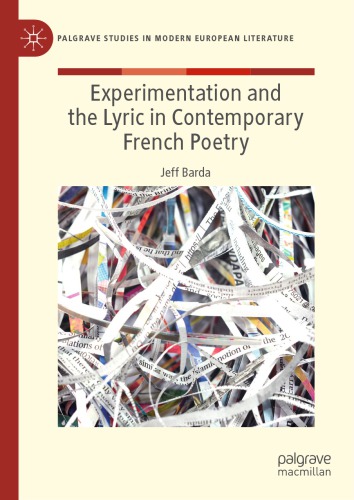 Experimentation and the Lyric in Contemporary French Poetry