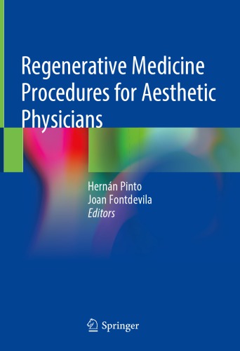 Regenerative Medicine Procedures for Aesthetic Physicians