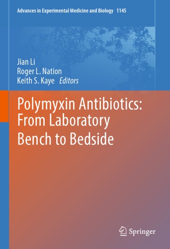 Polymyxin Antibiotics: From Laboratory Bench to Bedside