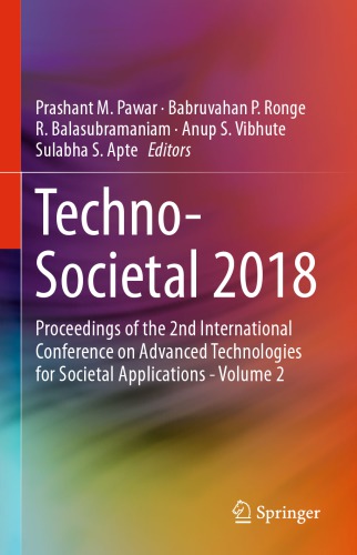 Techno-Societal 2018 : Proceedings of the 2nd International Conference on Advanced Technologies for Societal Applications - Volume 2