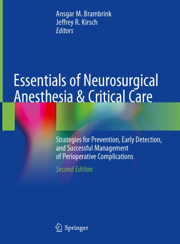 Essentials of Neurosurgical Anesthesia &amp; Critical Care: Strategies for Prevention, Early Detection, and Successful Management of Perioperative Complications