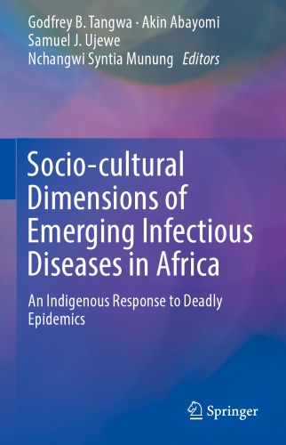 Socio-cultural Dimensions of Emerging Infectious Diseases in Africa: An Indigenous Response to Deadly Epidemics
