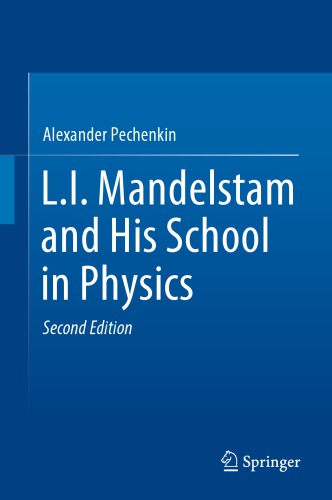 L.I. Mandelstam and His School in Physics