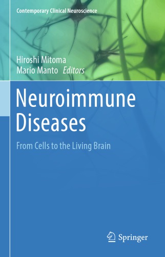 Neuroimmune Diseases: From Cells to the Living Brain