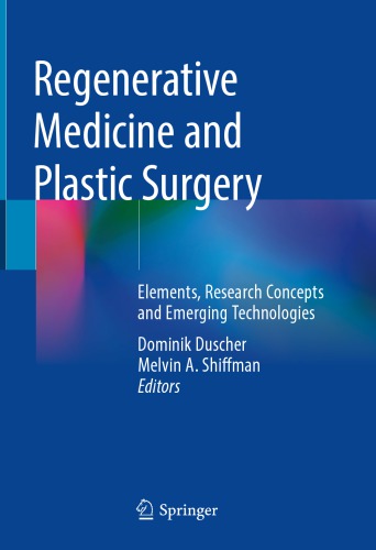 Regenerative Medicine and Plastic Surgery: Elements, Research Concepts and Emerging Technologies