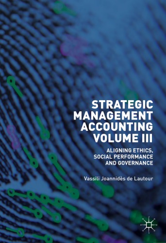 Strategic Management Accounting, Volume III: Aligning Ethics, Social Performance and Governance