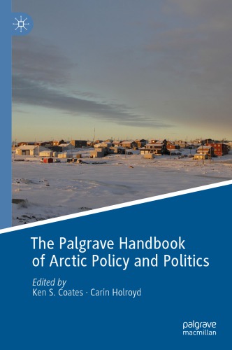 The Palgrave Handbook of Arctic Policy and Politics