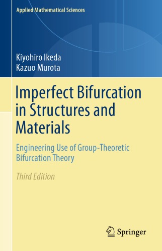 Imperfect Bifurcation in Structures and Materials: Engineering Use of Group-Theoretic Bifurcation Theory