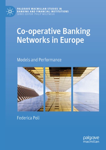 Co-operative Banking Networks in Europe: Models and Performance