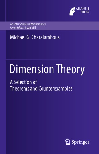 Dimension Theory: A Selection of Theorems and Counterexamples