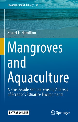 Mangroves and Aquaculture: A Five Decade Remote Sensing Analysis of Ecuador’s Estuarine Environments