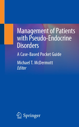 Management of Patients with Pseudo-Endocrine Disorders: A Case-Based Pocket Guide