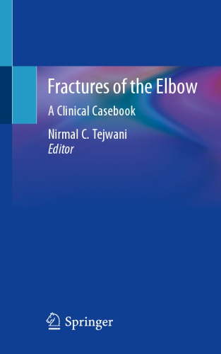 Fractures of the Elbow: A Clinical Casebook