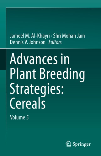 Advances in Plant Breeding Strategies: Cereals: Volume 5