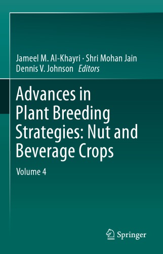 Advances in Plant Breeding Strategies: Nut and Beverage Crops: Volume 4