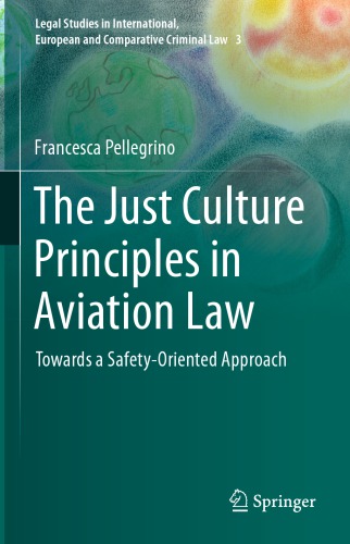 The Just Culture Principles in Aviation Law: Towards a Safety-Oriented Approach