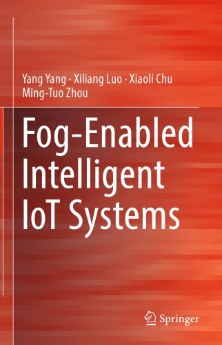 Fog-Enabled Intelligent IoT Systems
