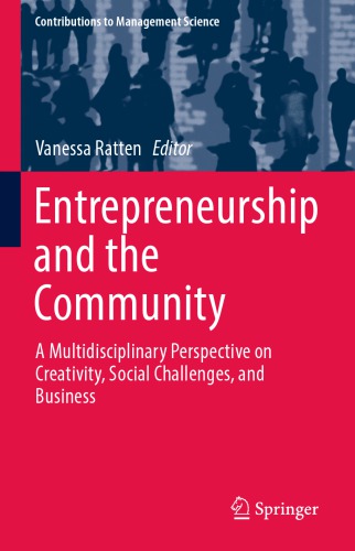 Entrepreneurship and the Community: A Multidisciplinary Perspective on Creativity, Social Challenges, and Business