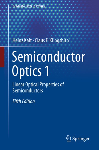 Semiconductor Optics 1: Linear Optical Properties of Semiconductors