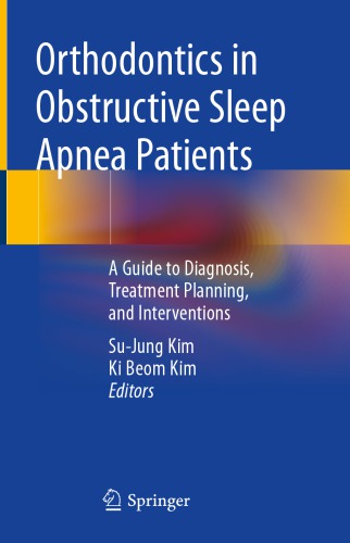 Orthodontics in Obstructive Sleep Apnea Patients: A Guide to Diagnosis, Treatment Planning, and Interventions