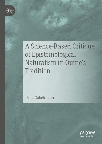 A Science-Based Critique of Epistemological Naturalism in Quine’s Tradition