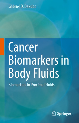 Cancer Biomarkers in Body Fluids: Biomarkers in Proximal Fluids