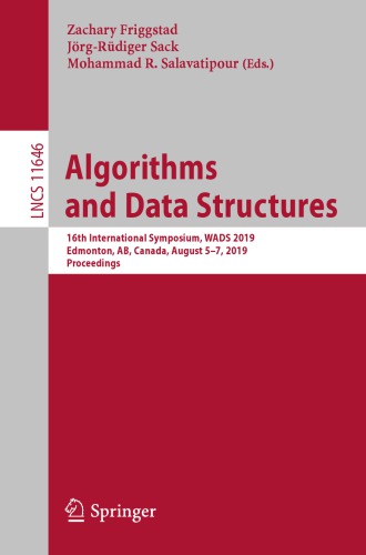 Algorithms and Data Structures: 16th International Symposium, WADS 2019, Edmonton, AB, Canada, August 5–7, 2019, Proceedings
