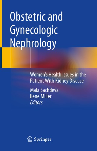 Obstetric and Gynecologic Nephrology: Women’s Health Issues in the Patient With Kidney Disease