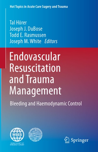 Endovascular Resuscitation and Trauma Management : Bleeding and haemodynamic control