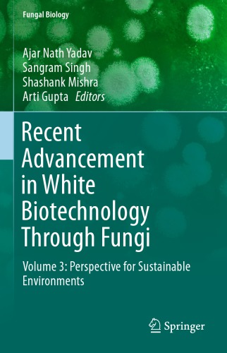 Recent Advancement in White Biotechnology Through Fungi: Volume 3: Perspective for Sustainable Environments
