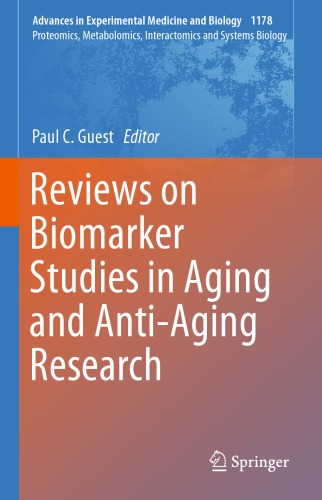 Reviews on Biomarker Studies in Aging and Anti-Aging Research
