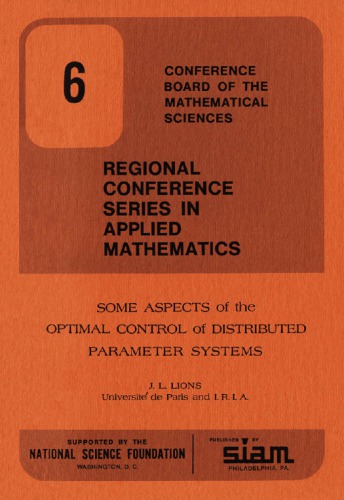 Some Aspects Of The Optimal Control Of Distributed Parameter Systems