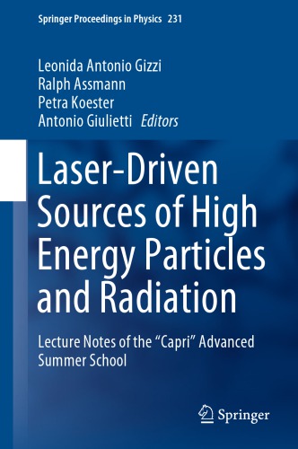 Laser-Driven Sources of High Energy Particles and Radiation: Lecture Notes of the "Capri" Advanced Summer School