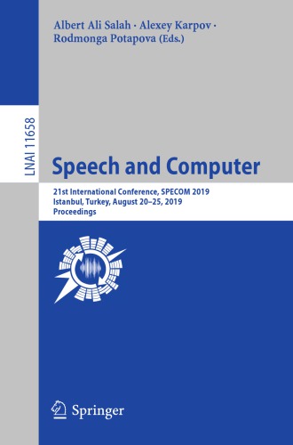 Speech and Computer: 21st International Conference, SPECOM 2019, Istanbul, Turkey, August 20–25, 2019, Proceedings