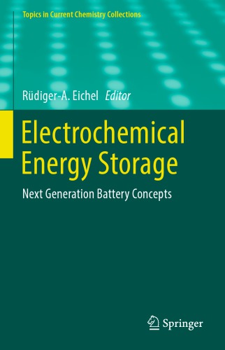 Electrochemical Energy Storage: Next Generation Battery Concepts