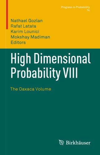High Dimensional Probability VIII: The Oaxaca Volume