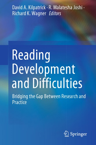 Reading Development and Difficulties: Bridging the Gap Between Research and Practice