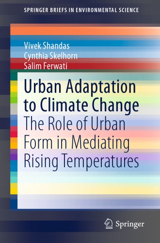 Urban Adaptation to Climate Change: The Role of Urban Form in Mediating Rising Temperatures